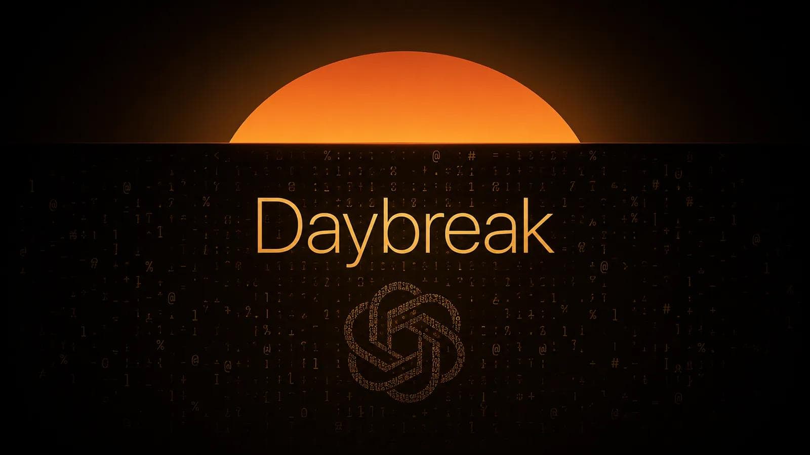 OpenAI Launches Daybreak, Its Bet on AI-Native Cyber Defense